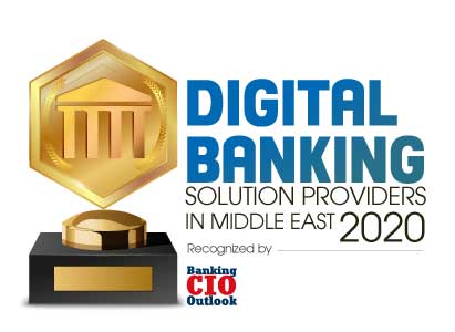 Top 10 Digital Banking Solution Companies in Middle East - 2020