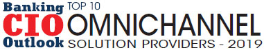 Top 10 Omnichannel Solution Companies - 2019