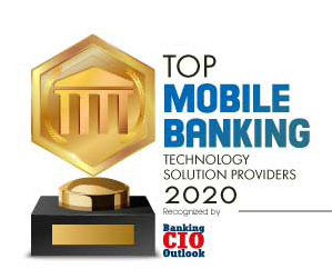 Top 10 Mobile Banking Technology Solution Companies - 2020