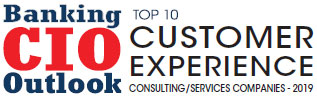 Top 10 Customer Experience Consulting/Services Companies - 2019