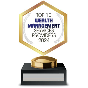Top 10 Wealth Management Services Providers - 2024