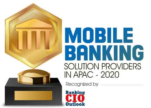 Top 10 Mobile Banking Solution Companies in APAC - 2020