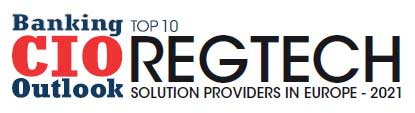 Top 10 RegTech Solution Companies in Europe - 2021