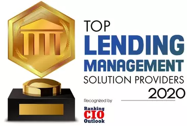 Top 10 Lending Management Solution Companies - 2020