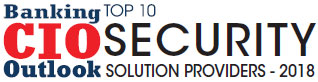 Top 10 Security Solution Companies - 2018