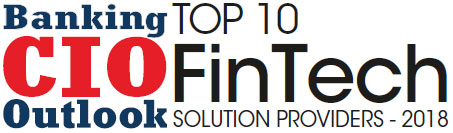 Top 10 FinTech Solution Companies - 2018
